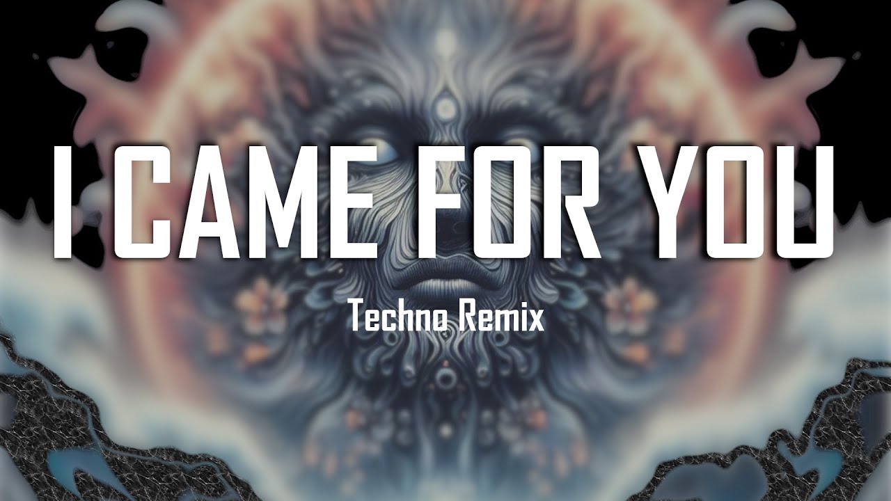 I Came For You - Leon Kold Techno Remix and Cover
