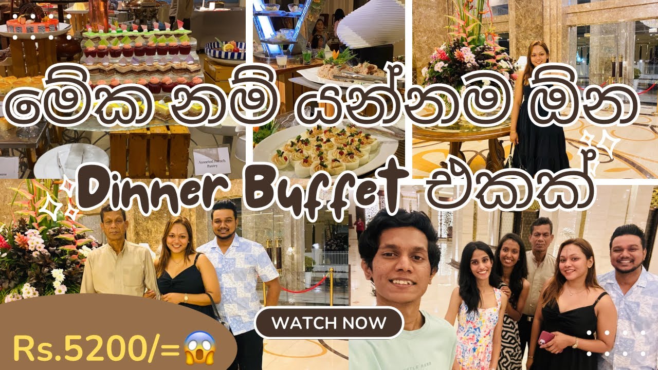 නුවර තියන සුපිරි dinner buffet එකක්😱| The Grand Kandyan Hotel Kandy | Dinner buffet