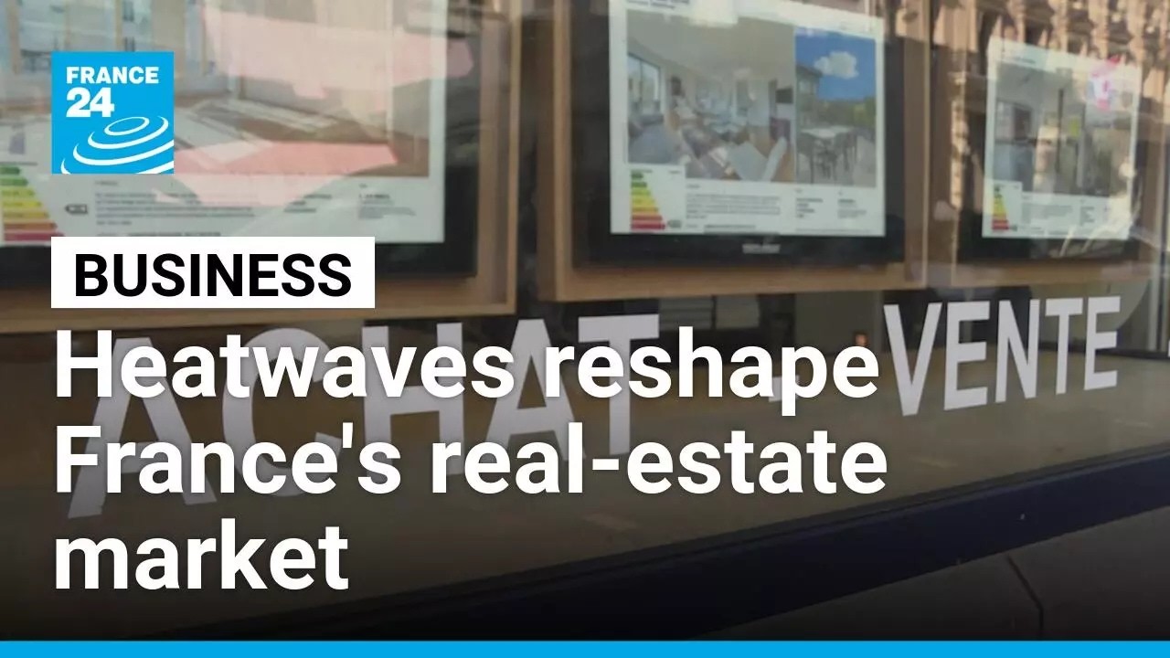 How heatwaves are changing France's real-estate market &bull; FRANCE 24 English