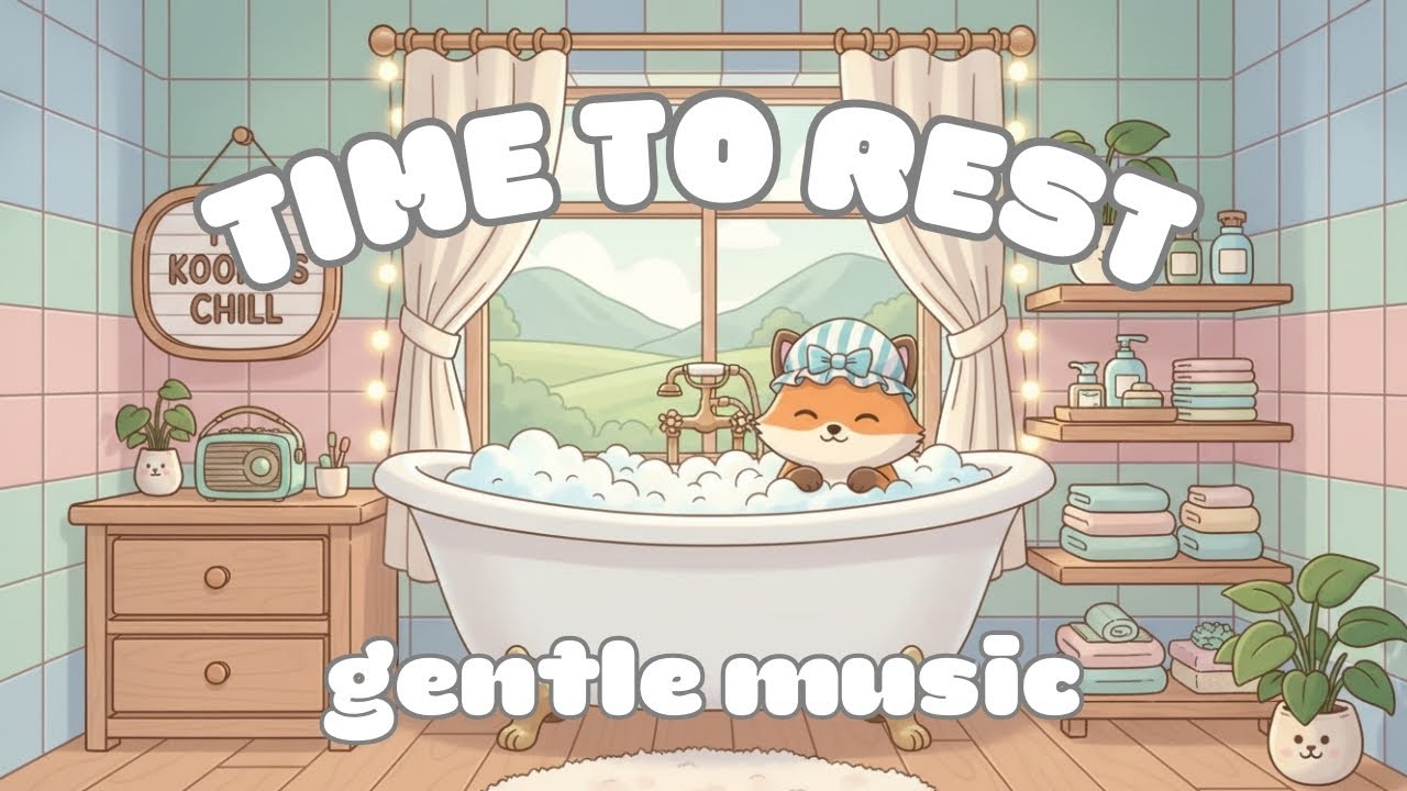 Chill Lofi & Soft Relaxing Vibes | Cozy Bubble Bath with Fenn 🛁