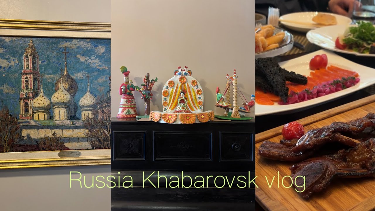 Russia Khabarovsk vlog 러시아 하바롭스크 브이로그