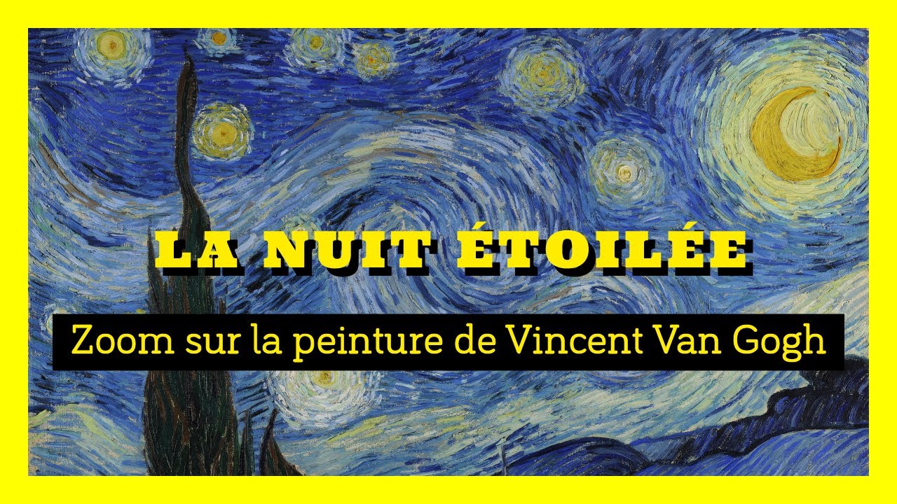Analyse de la peinture «  Nuit étoilée » de Vincent Van Gogh ⭐