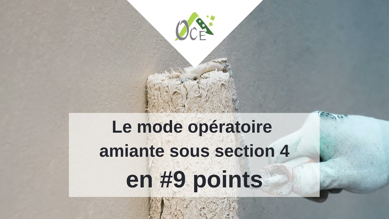 Mode op&eacute;ratoire amiante sous section 4 : 9 &eacute;tapes pour prot&eacute;ger les professionnels du b&acirc;timent