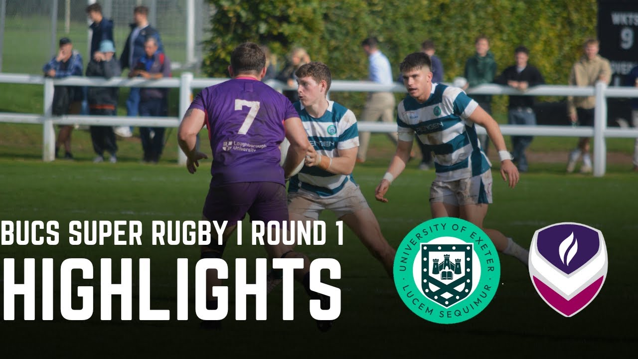 Exeter 41 - 31 Loughborough | Extended Highlights | BUCS Super Rugby