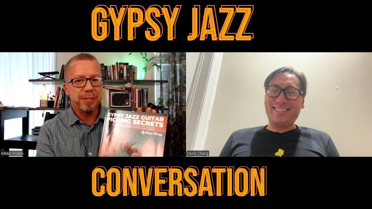 My Chat With Denis Chang - Author of Gypsy Jazz Guitar Picking Secrets