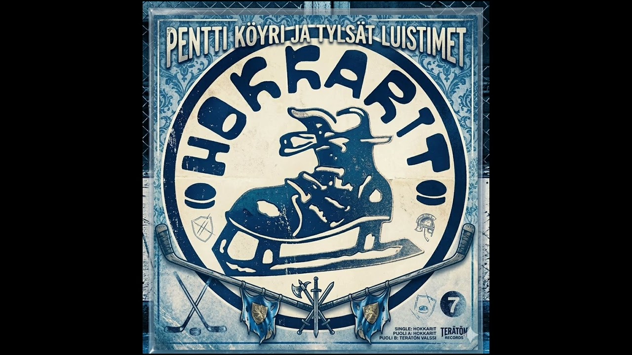 PENTTI KÖYRI JA TYLSÄT LUISTIMET - HOKKARIT