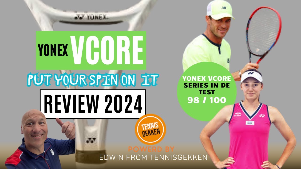Yonex VCORE | 2024 REVIEW | Tennis Racket | Spin TennisGekken