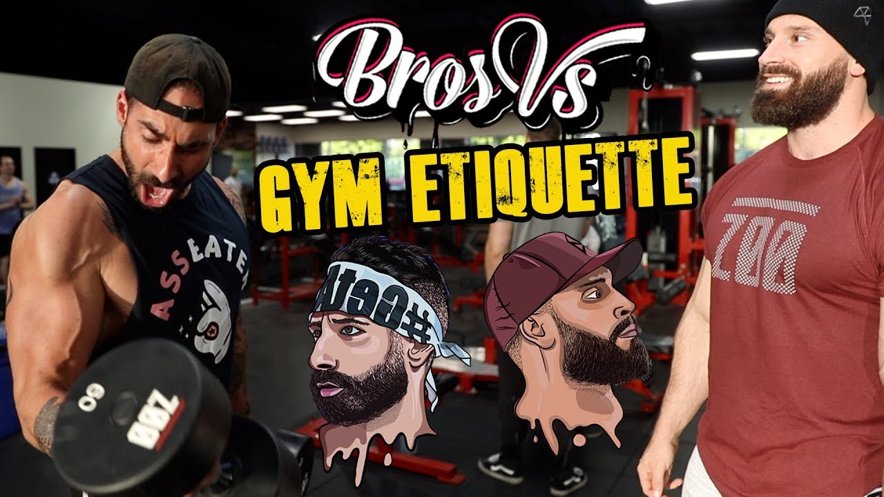 Bros vs. Gym Etiquette