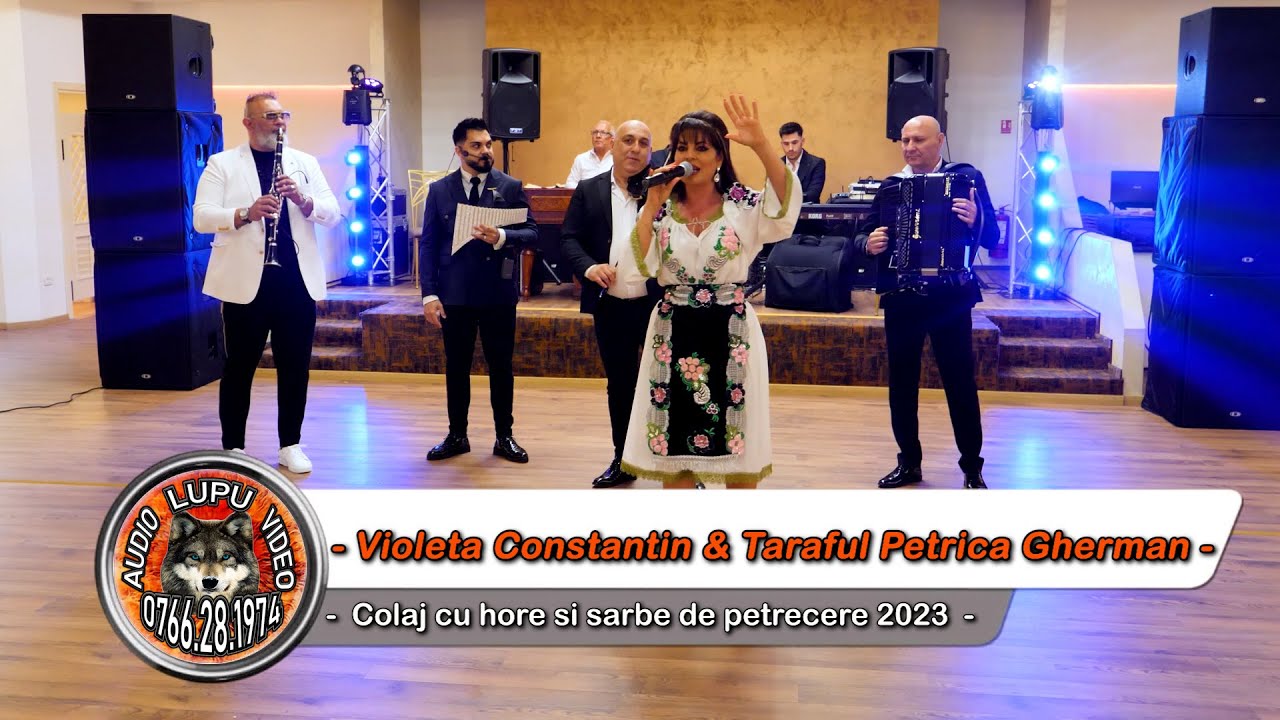 Violeta Constantin & Taraful Petrica Gherman - Program cu hore si sarbe de petrecere 2023
