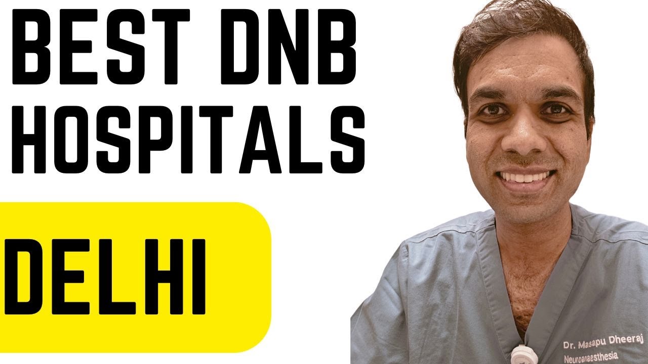 Best DNB Hospitals in Delhi and NCR.