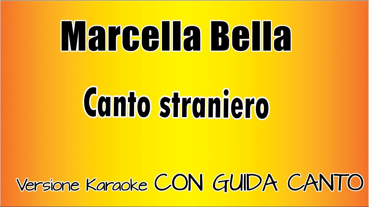 Marcella Bella -  canto straniero (GUIDA CANTO) Versione Karaoke Academy Italia