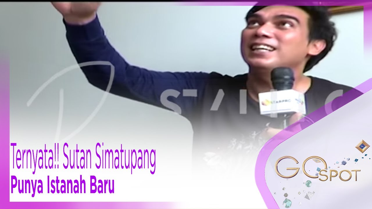 Ternyata!! Sutan Simatupang Punya Istanah Baru - GOSPOT