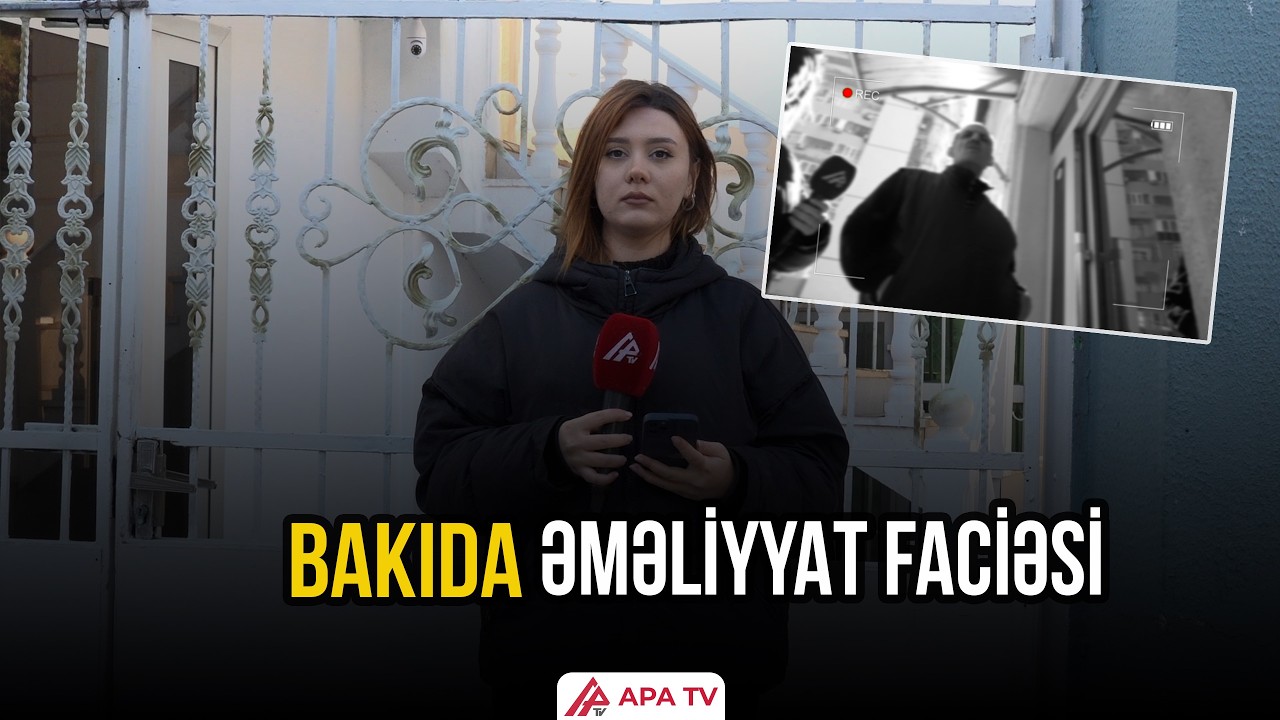 Bakıda estetik əməliyyat etdirən 43 yaşlı qadın öldü | APA TV
