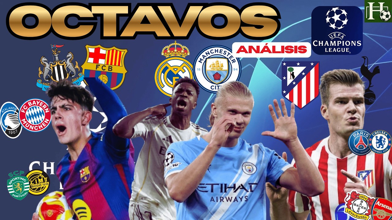 ANÁLISIS OCTAVOS de la CHAMPIONS | PREVIA | Real Madrid-M City, Atleti-Tottenham, Newcastle-Barça...