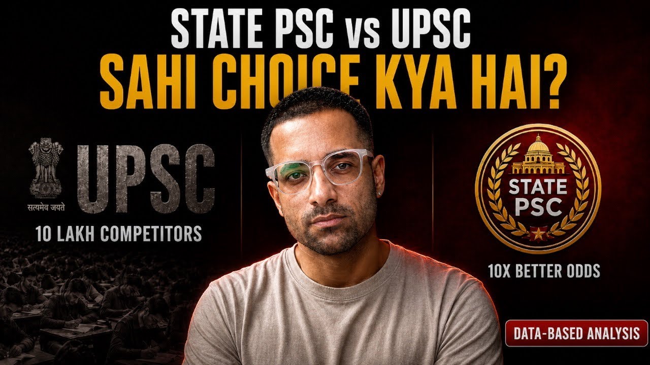 State PSC vs UPSC &mdash; Kaunsa Tumhare Liye Sahi Hai (Data ke Saath)