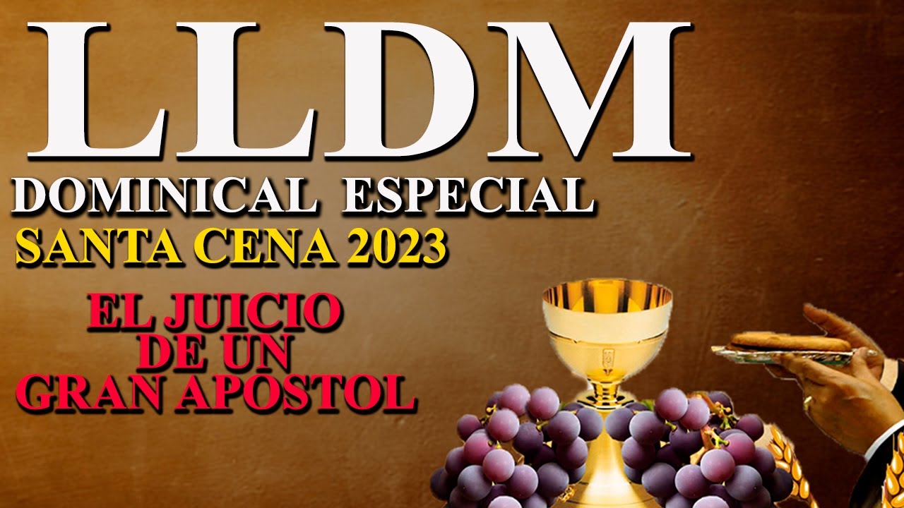LLDM. LMM. Dominical especial. Recordación de las palabras del Apóstol del Señor. Cuando Dios Juzga