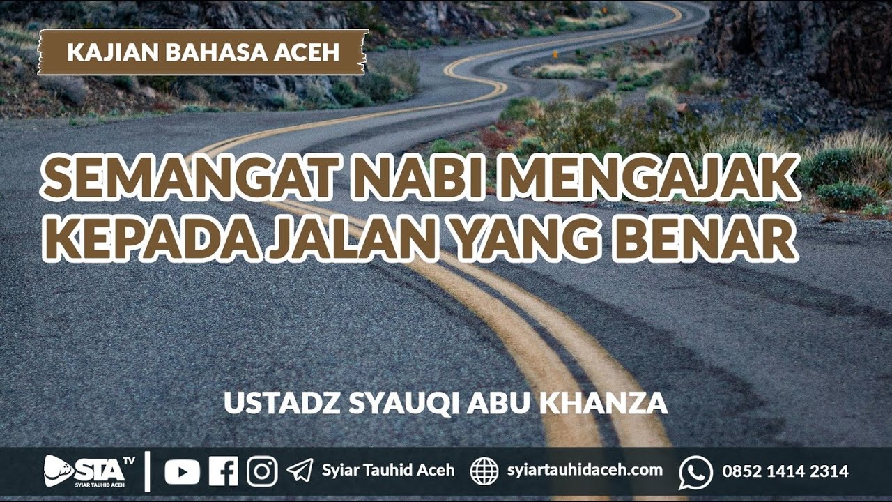 SEMANGAT NABI MENGAJAK KEPADA JALAN YANG BENAR | Ustadz Syauqy Abu Khanza