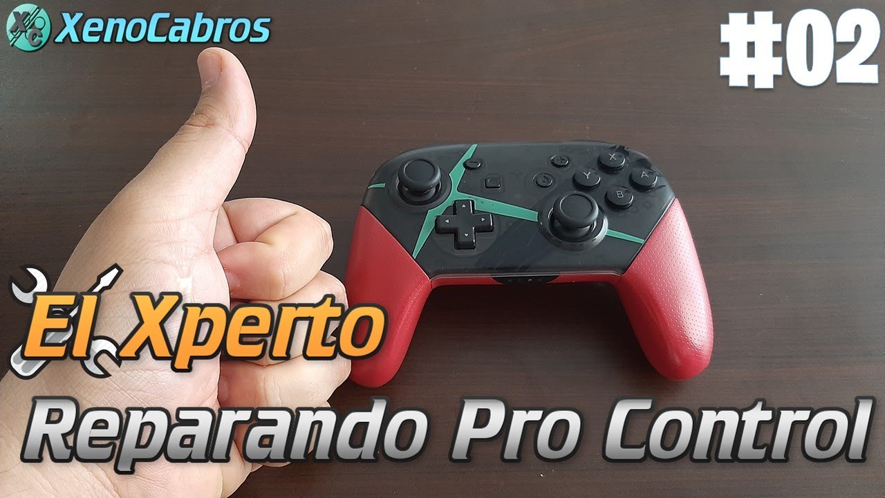 Como Reparar tu Pro Controller de Nintendo Switch - El XPERTO CAPITULO #02