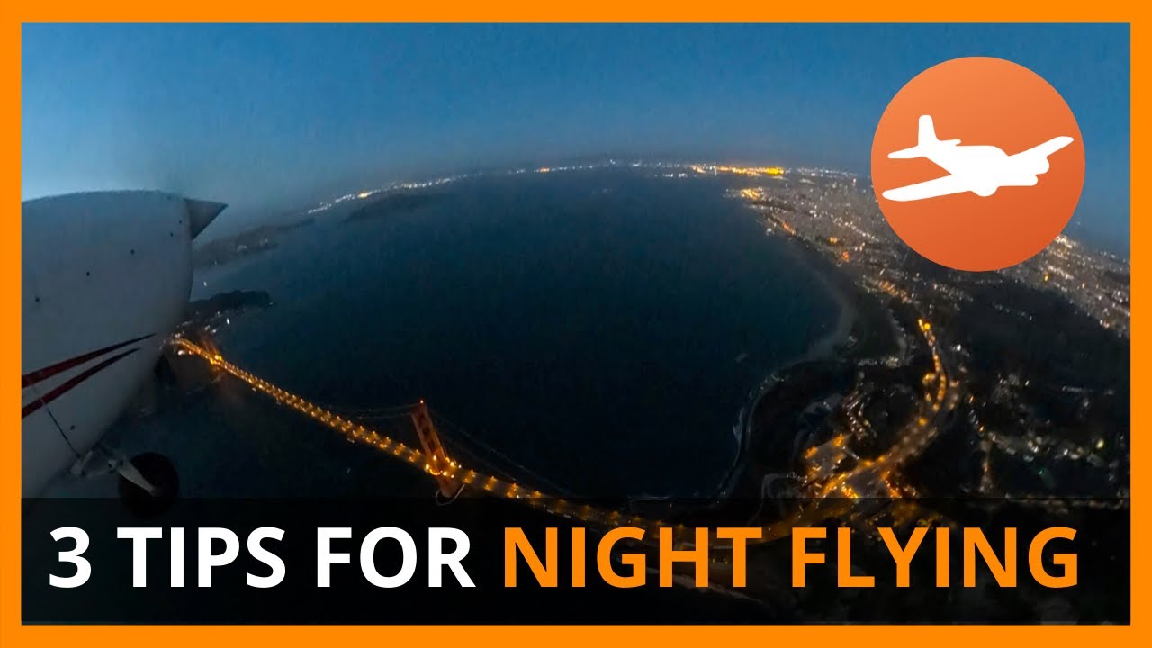 LEARN NIGHT FLYING - 3 Flight Instruction Tips. The thrill of the night that ALL pilots should know