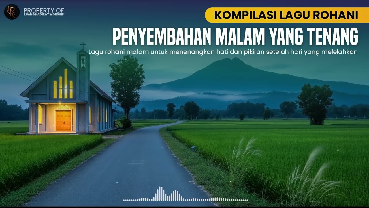 Lagu Rohani Saat Teduh & Penyembahan Mendalam | Doa Pribadi yang Menenangkan Jiwa #041
