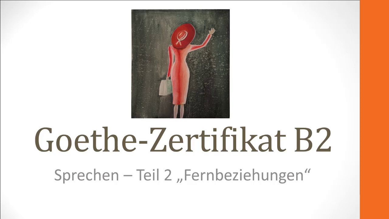 Prüfungsvorbereitung Goethe B2 Fernbeziehungen