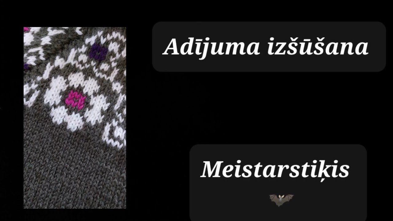 Meistarstiķis - adījuma izšūšana