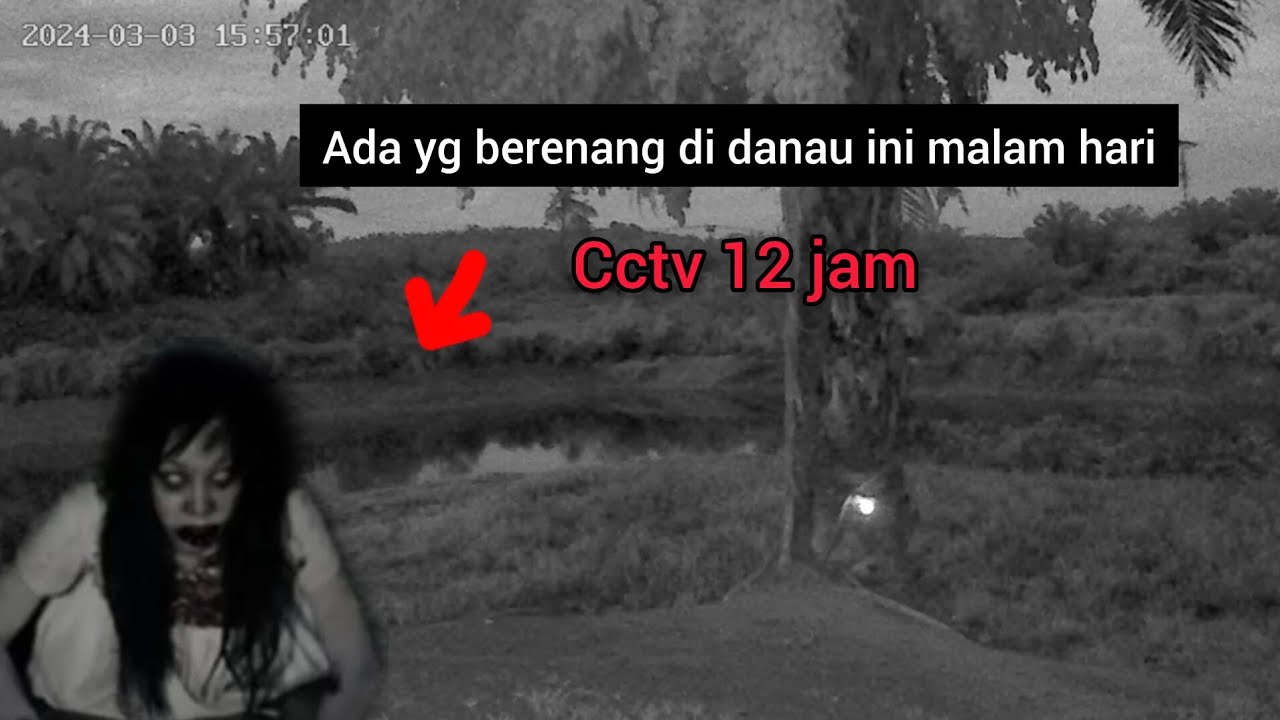 Eksperimen cctv 12 jam di danau angker ada yang berenang malam hari || cctv horor