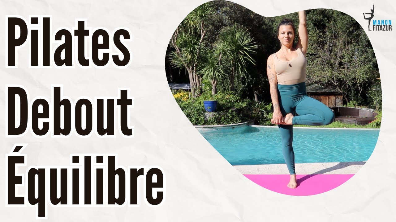 Pilates équilibre debout ⎮ 17 minutes