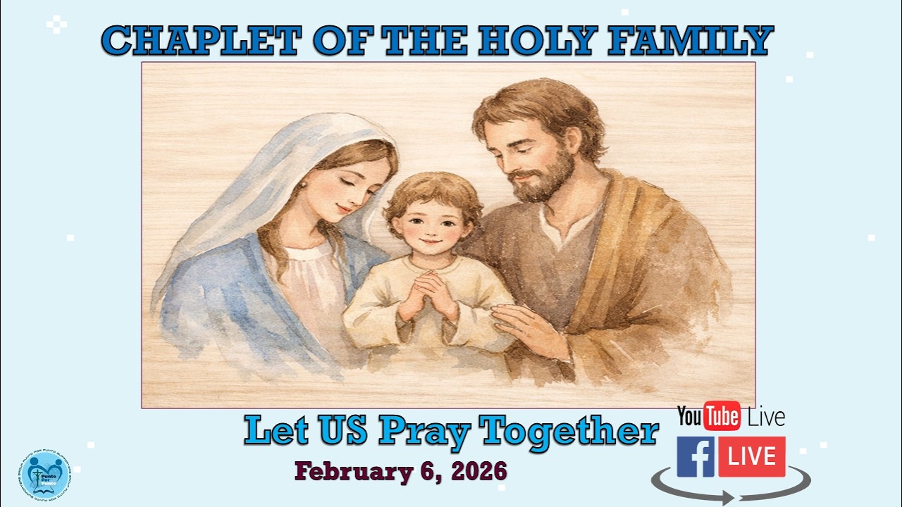 Holy Family Chaplet - February 6, 2026