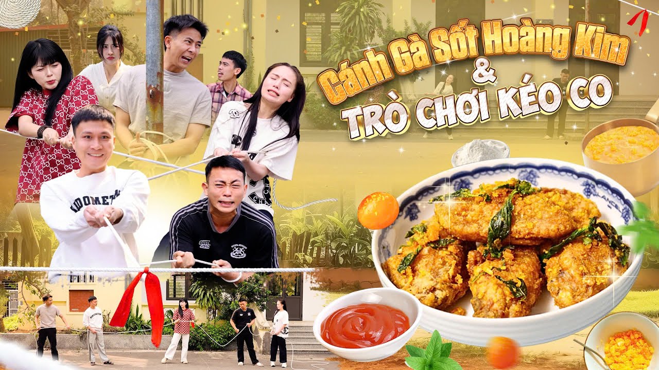 CÁNH GÀ SỐT HOÀNG KIM VÀ TRÒ CHƠI KÉO CO | Hai Anh Em Phần 893 | Phim Tình Cảm Hài Hước Gãy Media