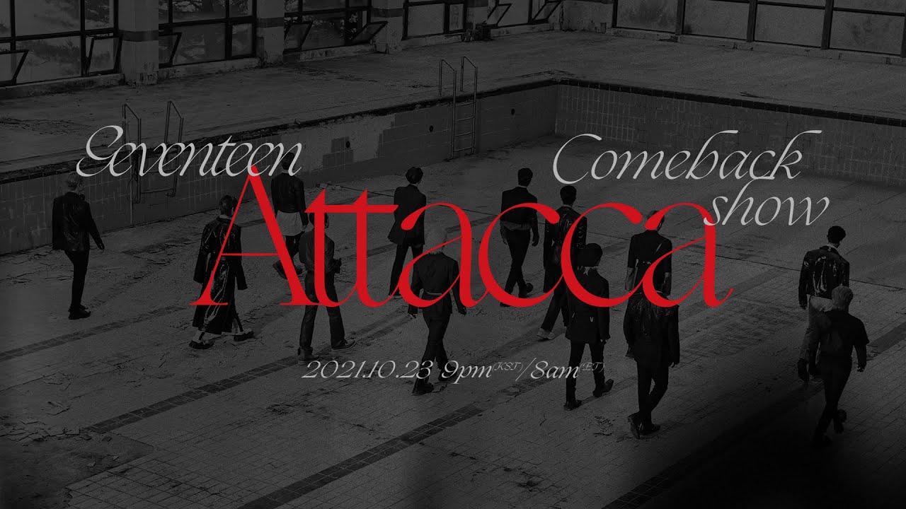 SEVENTEEN Comeback Show 'Attacca'