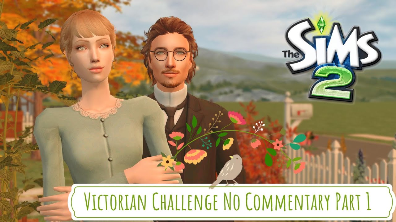 Sims 2 Victorian Gameplay Challenge Asmr No Commentary