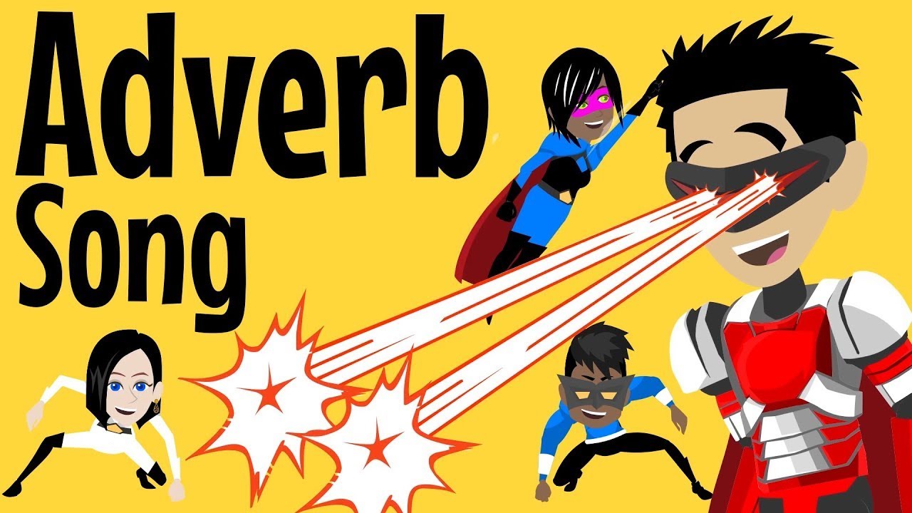 Adverbs | Adverb Song |  A Fun English Grammar Song for Children with Added Superheroes!