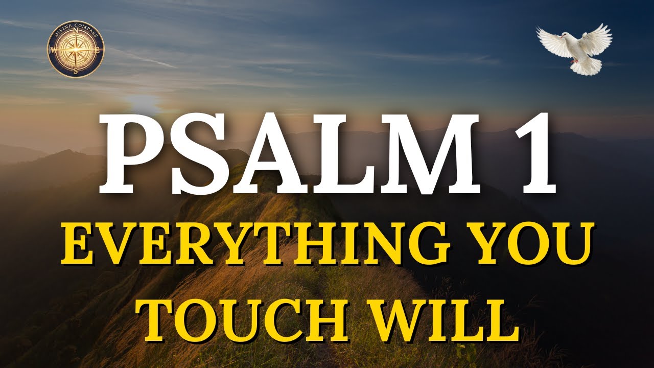 Psalm 1: The Secret to Prospering in EVERYTHING You Do (Powerful Prayer)