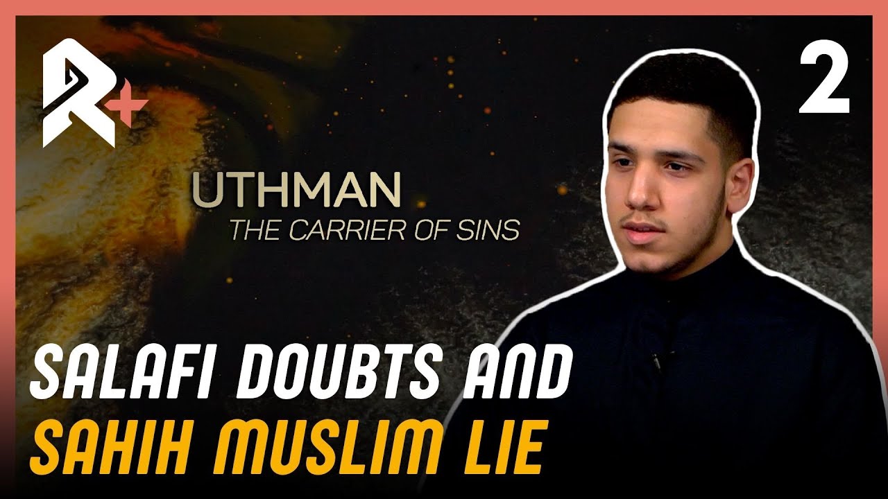 Replying To Salafi Doubts & The Distortion Of Sahih Muslim