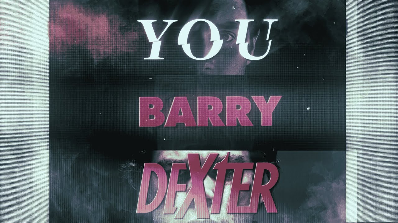 | Joe x Barry x Dexter | Vacations - Young ( extra slowed ) | SAD EDIT |