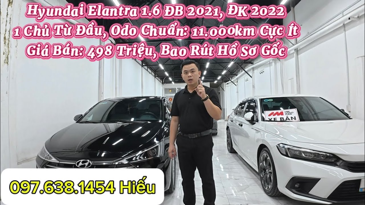 Em vừa về Hyundai Elantra 1.6 ĐB 2021, đăng kí 2022,1 chủ từ đầu, odo chuẩn lần đầu em thấy 11.000km