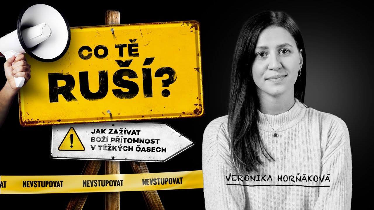 Bůh v karanténě: Co tě ruší? - Veronika Horňáková