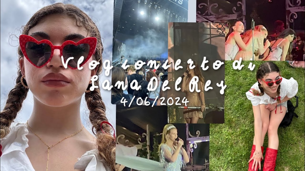 Vlog concerto Lana Del Rey 🇺🇸💋