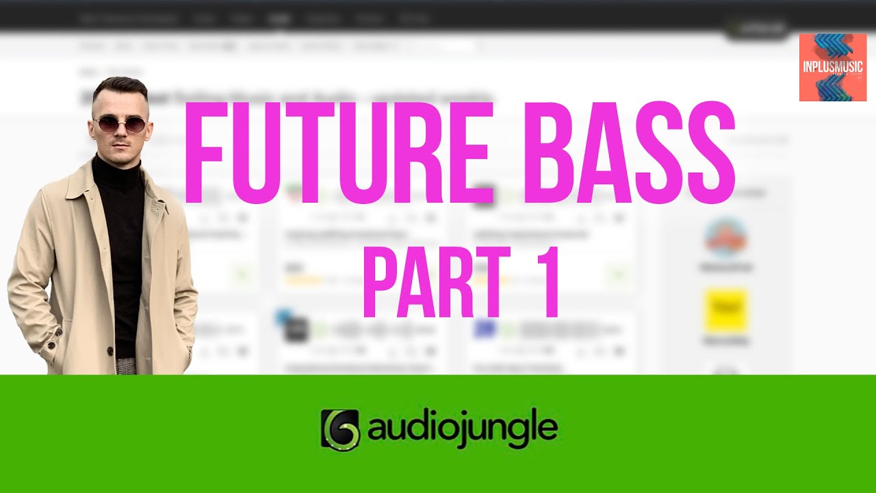 FUTURE BASS | Dubstep PART 1 обзор Audiojungle Royalty Free Music