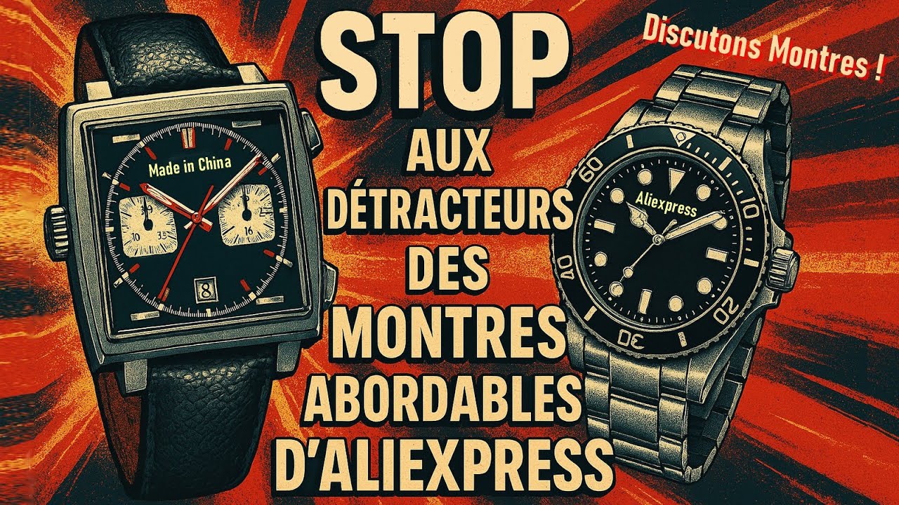 STOP aux détracteurs des montres abordables trouvées sur ALIEXPRESS. Mise au point. #montres #watch