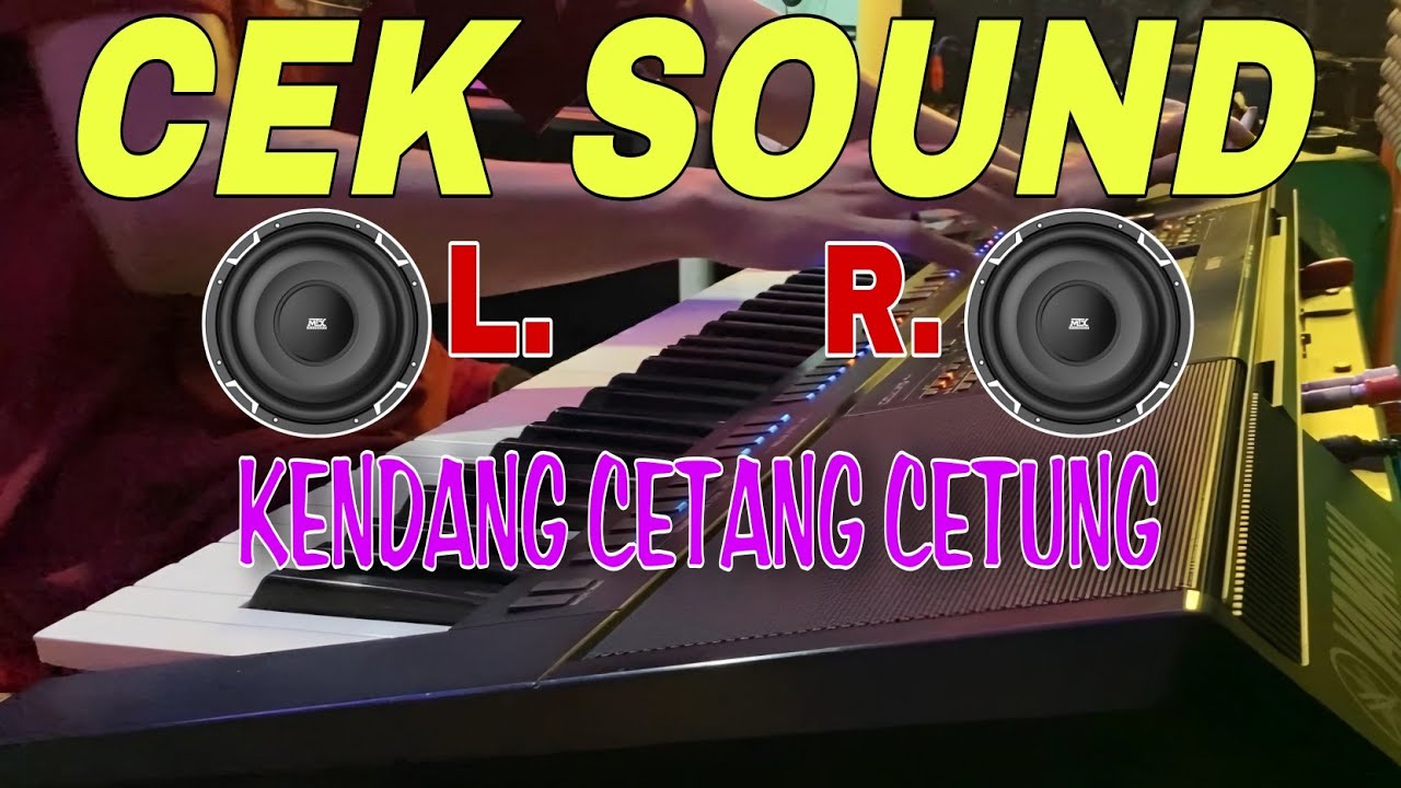 CEK SOUND STEREO AUDIO LARI KANAN KIRI - GENDANG HAJATAN CETANG CETUNG