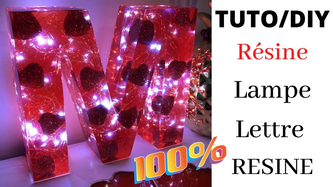 COMMENT FAIRE UNE LAMPE LETTRE  EN RESINE EPOXY? AVEC INCLUSION de LED dans la résine époxy