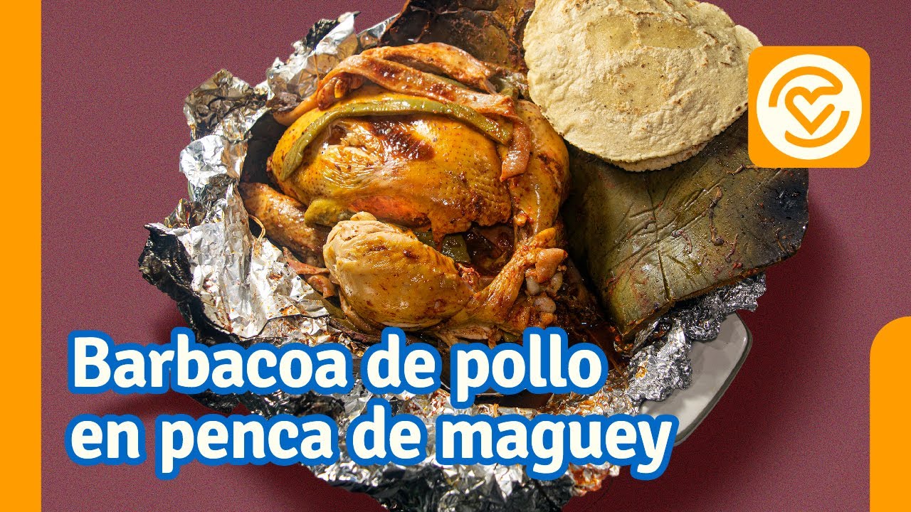 Barbacoa de pollo en penca de maguey | 🍗
