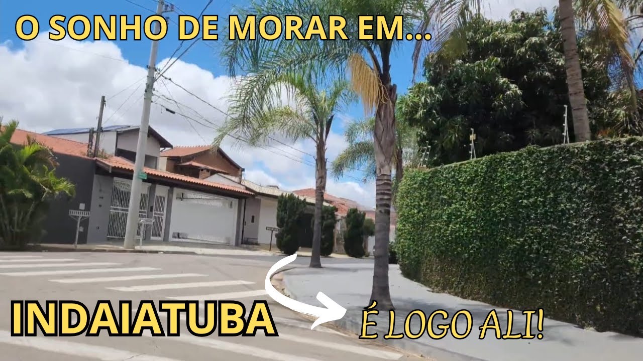 INDAIATUBA : QUANDO O SONHO VIRA  REALIDADE