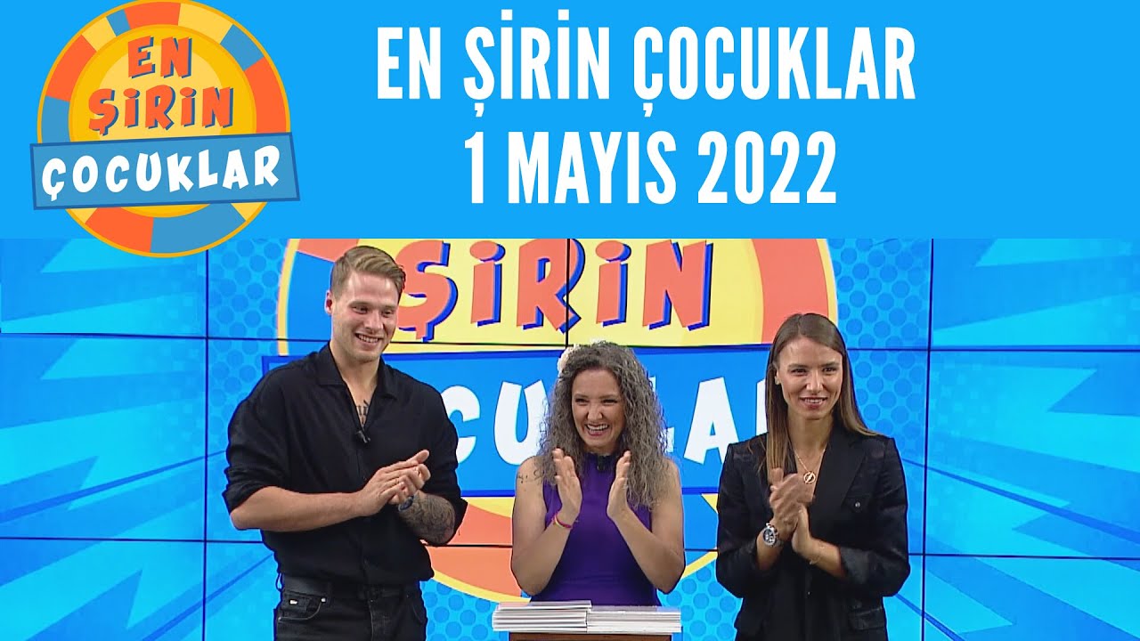 En Şirin Çocuklar 1 Mayıs 2022 / Survivor yarışmacılarından Yunus Emre Özden ve Elif Gören