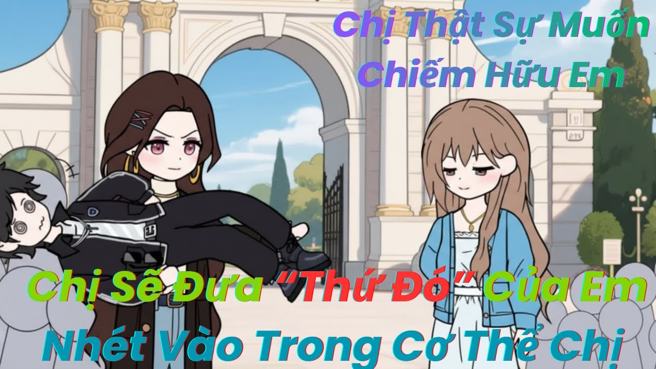 Nữ CEO Cuồng Si | Chị Sẽ Nhét “Thứ Đó” Của Em Vào Bên Trong Cơ Thể Chị | Review Truyện Hay