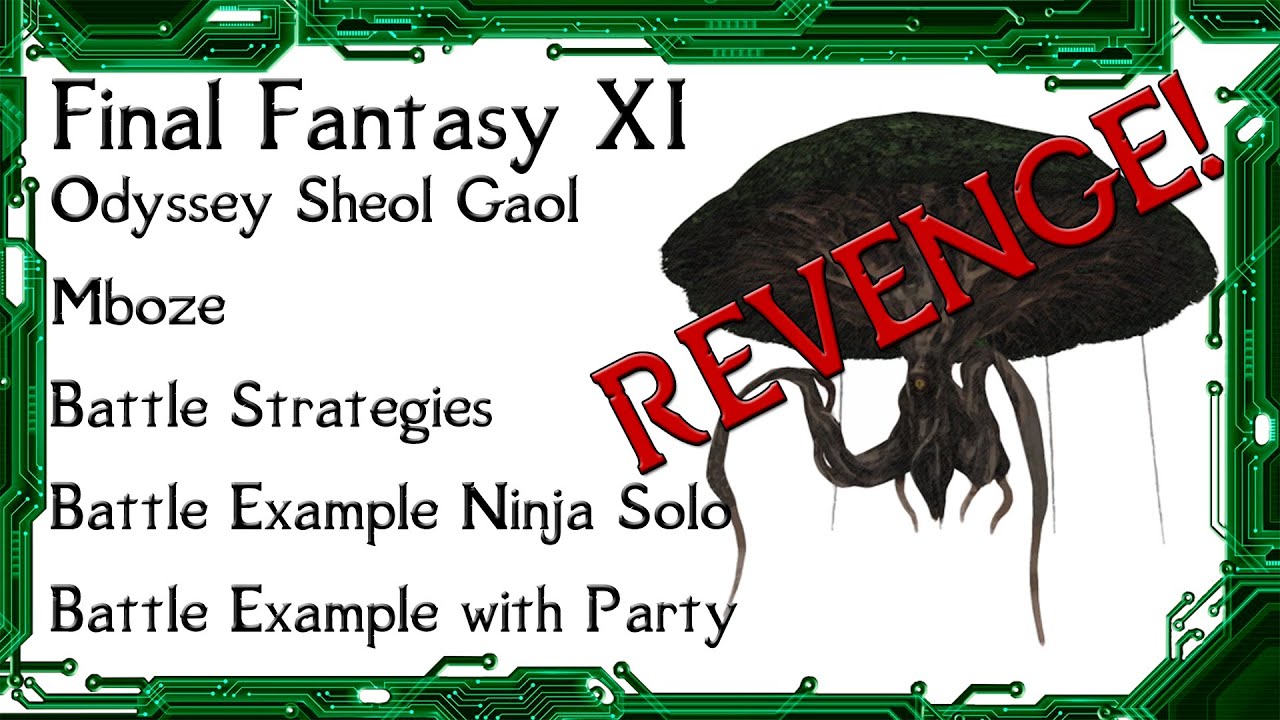 FFXI - Odyssey Sheol Gaol Mboze Strategies and Battle Examples