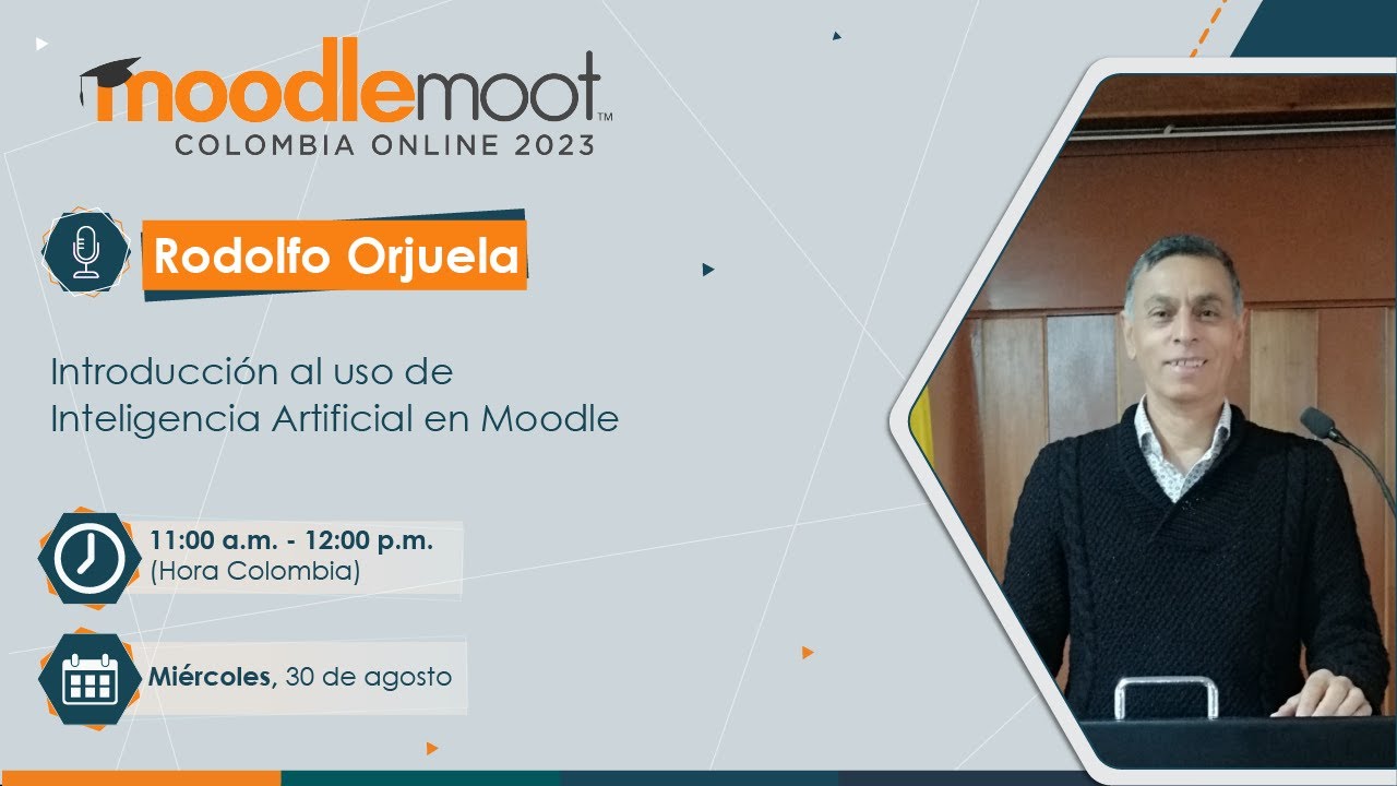 Introducción al uso de Inteligencia Artificial en Moodle - Rodolfo Orjuela