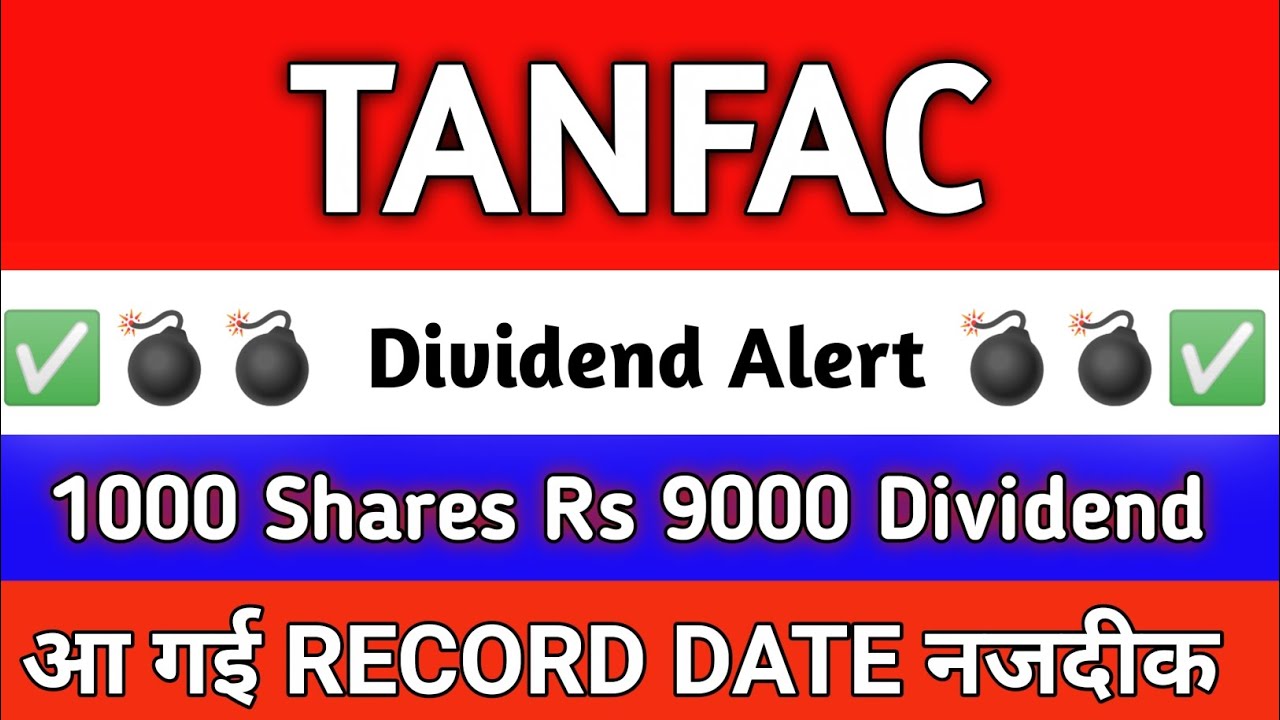 tanfac share dividend 2025 | tanfac share latest news | tanfac industries share latest news
